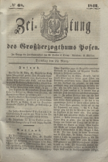 Zeitung des Großherzogthums Posen. 1842, № 68 (22 März)