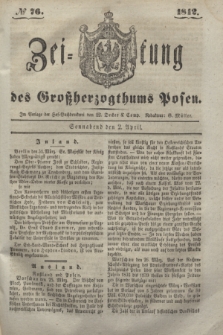 Zeitung des Großherzogthums Posen. 1842, № 76 (2 April)