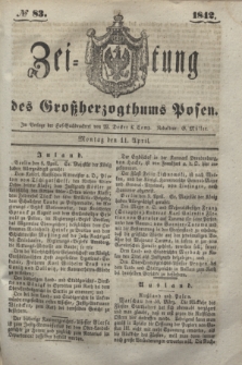 Zeitung des Großherzogthums Posen. 1842, № 83 (11 April)