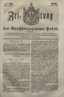 Zeitung des Großherzogthums Posen. 1842, № 89 (18 April)