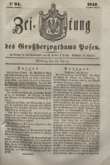 Zeitung des Großherzogthums Posen. 1842, № 94 (25 April)