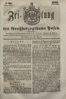 Zeitung des Großherzogthums Posen. 1842, № 95 (26 April)