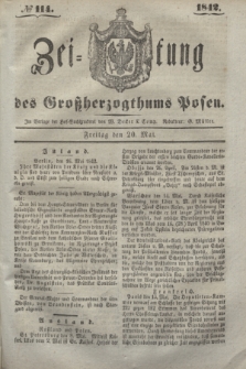 Zeitung des Großherzogthums Posen. 1842, № 114 (20 Mai)