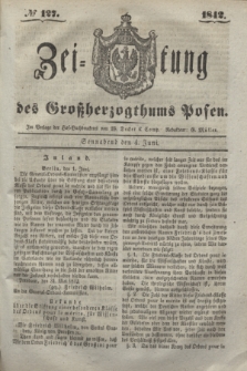 Zeitung des Großherzogthums Posen. 1842, № 127 (4 Juni)