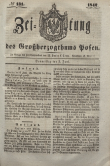 Zeitung des Großherzogthums Posen. 1842, № 131 (9 Juni)