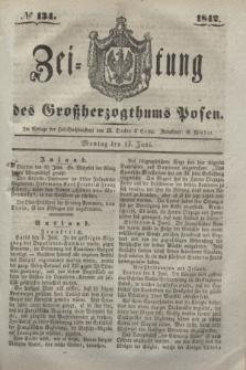Zeitung des Großherzogthums Posen. 1842, № 134 (13 Juni)