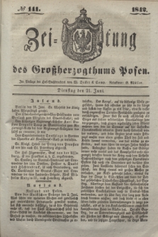 Zeitung des Großherzogthums Posen. 1842, № 141 (21 Juni)