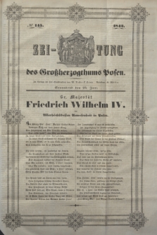 Zeitung des Großherzogthums Posen. 1842, № 145 (25 Juni)