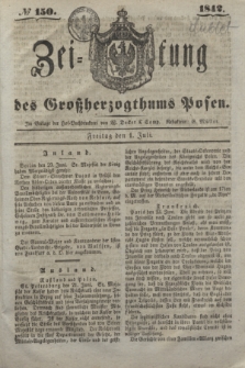 Zeitung des Großherzogthums Posen. 1842, № 150 (1 Juli)