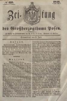 Zeitung des Großherzogthums Posen. 1842, № 157 (9 Juli)
