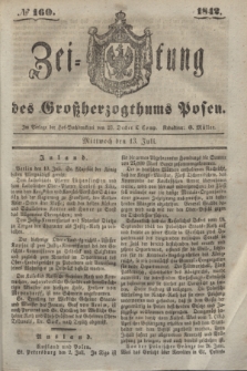 Zeitung des Großherzogthums Posen. 1842, № 160 (13 Juli)