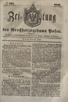 Zeitung des Großherzogthums Posen. 1842, № 162 (15 Juli)
