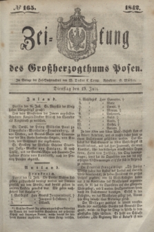 Zeitung des Großherzogthums Posen. 1842, № 165 (19 Juli)