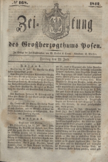 Zeitung des Großherzogthums Posen. 1842, № 168 (22 Juli)