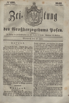 Zeitung des Großherzogthums Posen. 1842, № 172 (27 Juli)