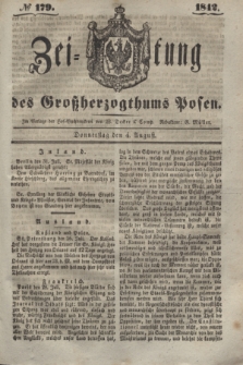 Zeitung des Großherzogthums Posen. 1842, № 179 (04 August)