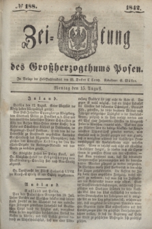 Zeitung des Großherzogthums Posen. 1842, № 188 (15 August)