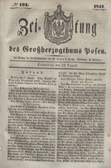 Zeitung des Großherzogthums Posen. 1842, № 193 (20 August)