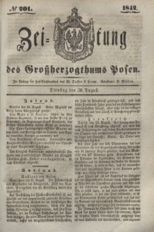 Zeitung des Großherzogthums Posen. 1842, № 201 (30 August)