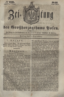 Zeitung des Großherzogthums Posen. 1842, № 210 (9 September)