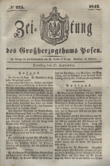 Zeitung des Großherzogthums Posen. 1842, № 225 (27 September)