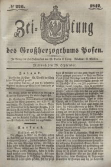 Zeitung des Großherzogthums Posen. 1842, № 226 (28 September)