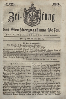 Zeitung des Großherzogthums Posen. 1842, № 228 (30 September)