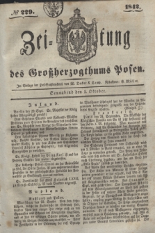 Zeitung des Großherzogthums Posen. 1842, № 229 (1 Oktober)