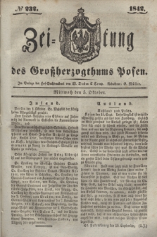 Zeitung des Großherzogthums Posen. 1842, № 232 (5 Oktober)