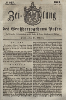 Zeitung des Großherzogthums Posen. 1842, № 237 (11 Oktober)
