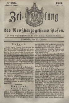 Zeitung des Großherzogthums Posen. 1842, № 239 (13 Oktober)