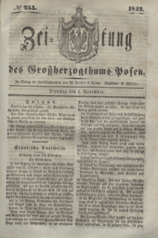 Zeitung des Großherzogthums Posen. 1842, № 255 (1 November)