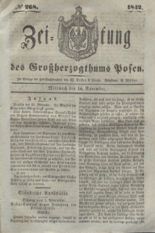 Zeitung des Großherzogthums Posen. 1842, № 268 (16 November)
