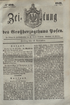 Zeitung des Großherzogthums Posen. 1842, № 270 (18 November)