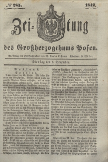 Zeitung des Großherzogthums Posen. 1842, № 285 (6 December)