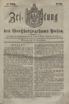 Zeitung des Großherzogthums Posen. 1842, № 296 (19 December)