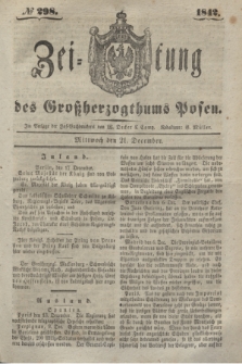 Zeitung des Großherzogthums Posen. 1842, № 298 (21 December)