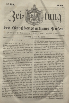 Zeitung des Großherzogthums Posen. 1843, № 155 (6 Juli)