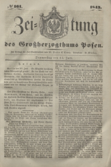 Zeitung des Großherzogthums Posen. 1843, № 161 (13 Juli)
