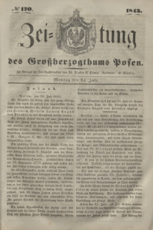 Zeitung des Großherzogthums Posen. 1843, № 170 (24 Juli)
