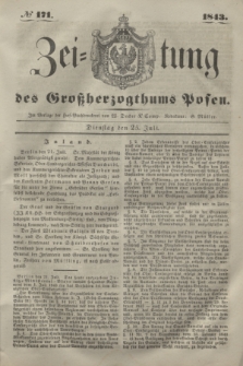 Zeitung des Großherzogthums Posen. 1843, № 171 (25 Juli)