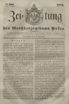 Zeitung des Großherzogthums Posen. 1843, № 183 (8 August)