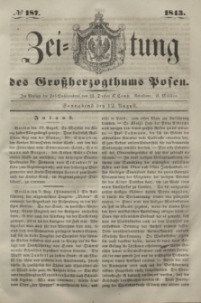 Zeitung des Großherzogthums Posen. 1843, № 187 (12 August)
