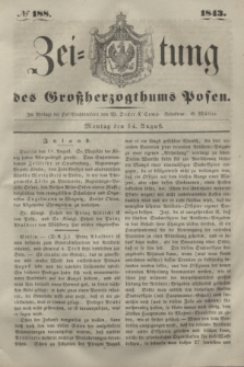 Zeitung des Großherzogthums Posen. 1843, № 188 (14 August)