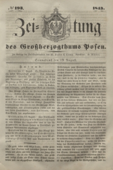 Zeitung des Großherzogthums Posen. 1843, № 193 (19 August)