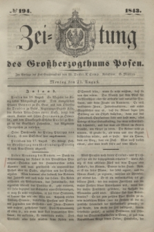 Zeitung des Großherzogthums Posen. 1843, № 194 (21 August)
