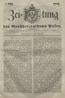 Zeitung des Großherzogthums Posen. 1843, № 202 (30 August)