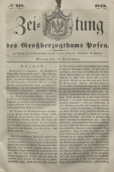 Zeitung des Großherzogthums Posen. 1843, № 218 (18 September)