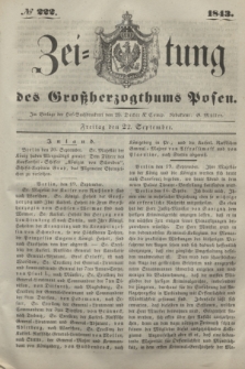 Zeitung des Großherzogthums Posen. 1843, № 222 (22 September) + dod.