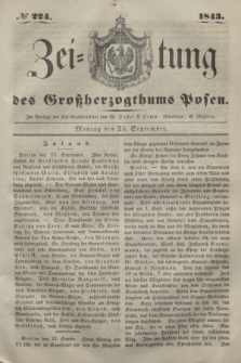 Zeitung des Großherzogthums Posen. 1843, № 224 (25 September)